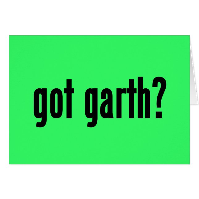 got garth? (Front Horizontal)