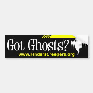Got Ghosts? Bumper Sticker