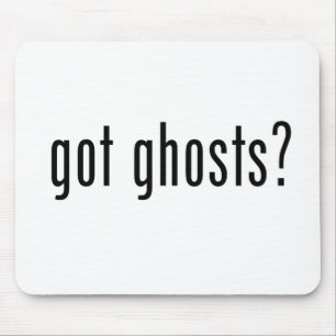 Got Ghosts? Mouse Mat
