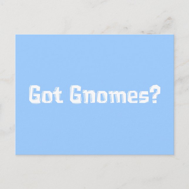 Got Gnomes Gifts Postcard (Front)