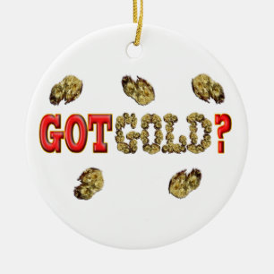 GOT GOLD ? CERAMIC TREE DECORATION