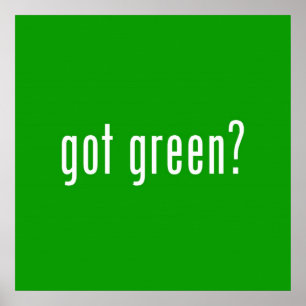 got green? Poster
