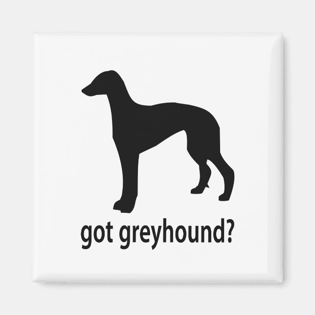 Got Greyhound Magnet (Front)