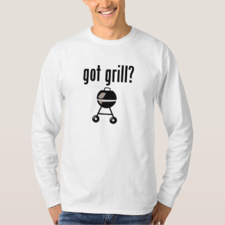 Got grill? T-Shirt