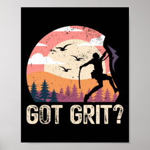 Got Grit Rock Climbing Bouldering Mountains Climbe Poster