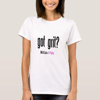 got grit? T-Shirt