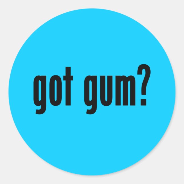 got gum? classic round sticker (Front)