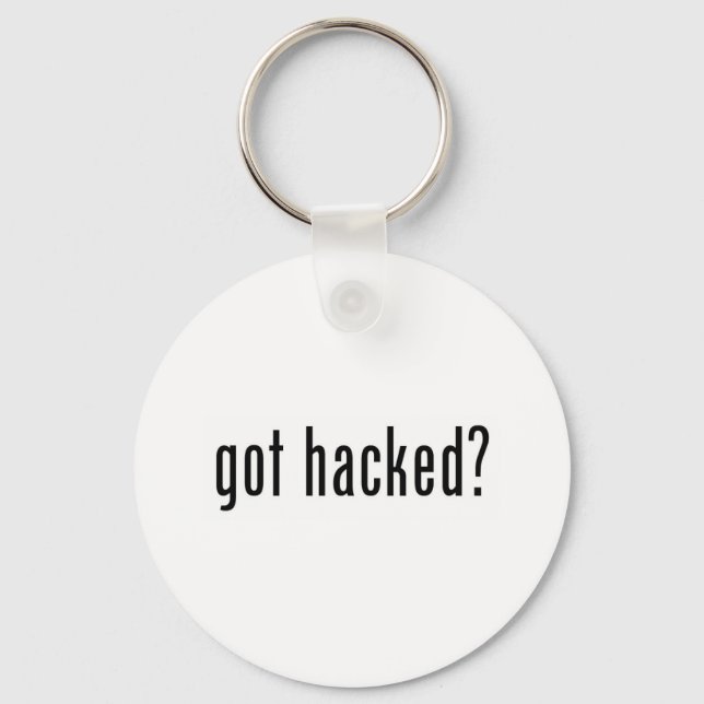 got hacked? key ring (Front)