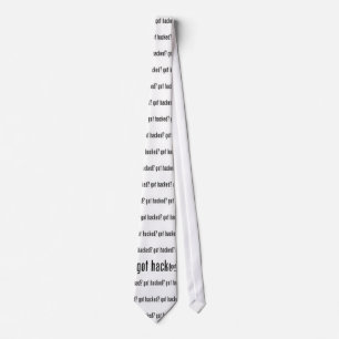 got hacked? tie
