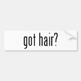 got hair? bumper sticker