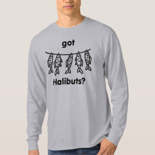 got halibuts T-Shirt