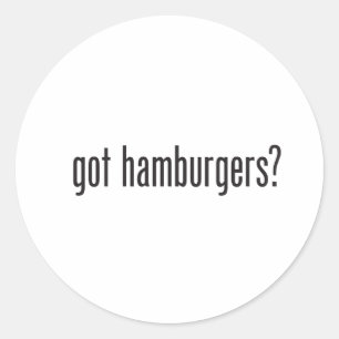 got hamburgers classic round sticker