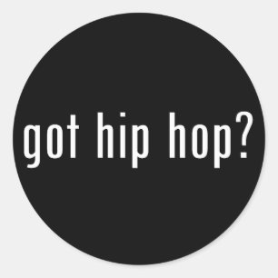 got hip hop? classic round sticker