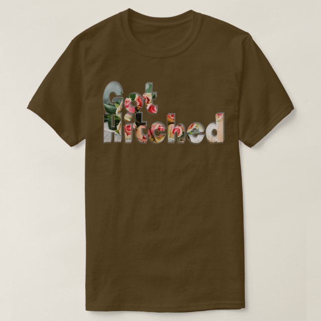 Got Hitched T-Shirt (Design Front)