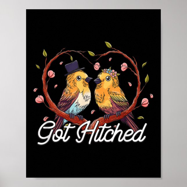 Got Hitched Wedding Couples Bride And Groom Lovers Poster (Front)