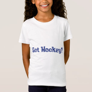 Got Hockey Gifts T-Shirt