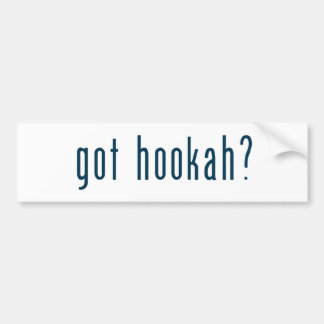 got hookah bumper sticker