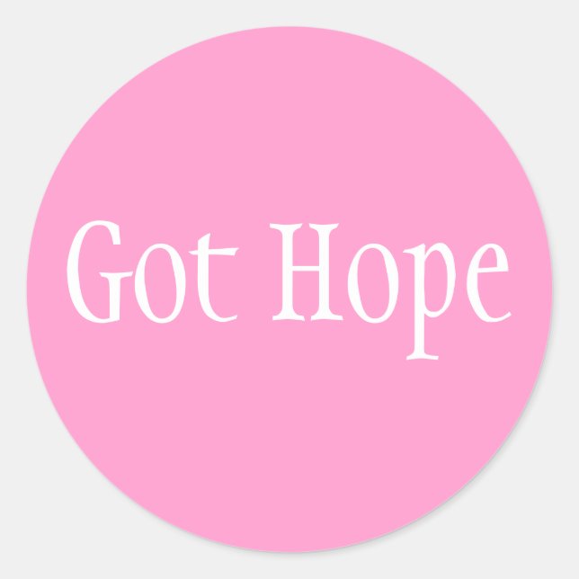 Got Hope - Font 1 Classic Round Sticker (Front)