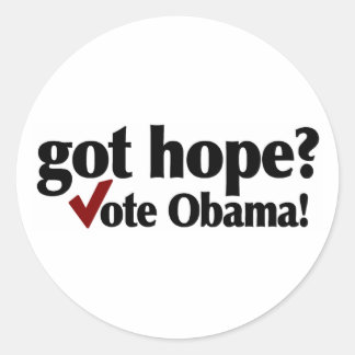Got Hope Vote Obama Classic Round Sticker