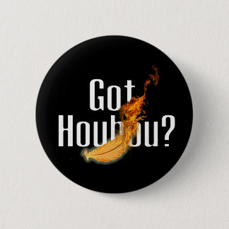Got Houhou ? v2 6 Cm Round Badge