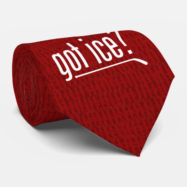 got ice? (hockey) tie (Rolled)