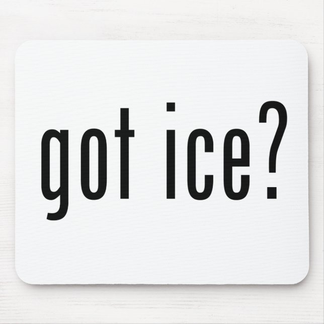 got ice? mouse mat (Front)