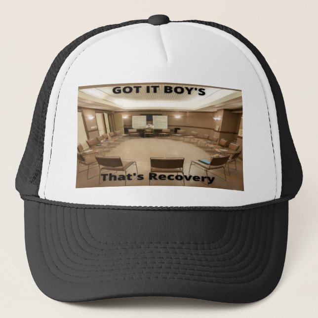 Got IT Boy's-That's Recovery Trucker Hat (Front)