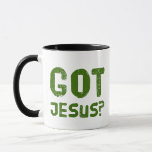 Got Jesus? Coffee Mug