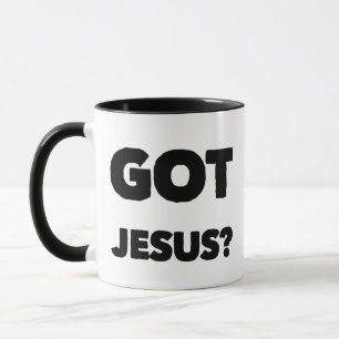 Got Jesus? Coffee Mug