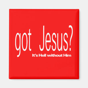 Got Jesus Magnet