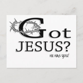Got Jesus? Postcard