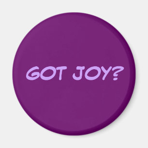 Got Joy? Magnet