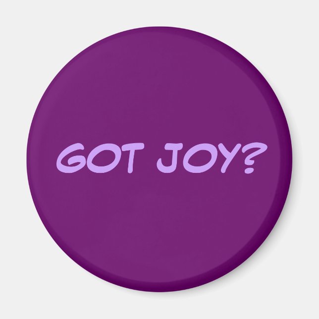 Got Joy? Magnet (Front)