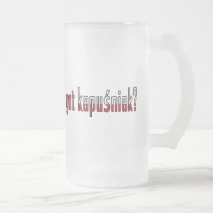got kapusniak? Flag Frosted Glass Beer Mug