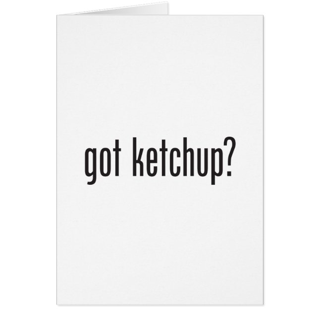 got ketchup (Front)