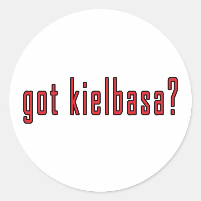 got kielbasa? classic round sticker (Front)