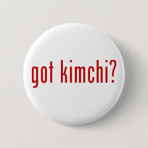 got kimchi? 6 cm round badge