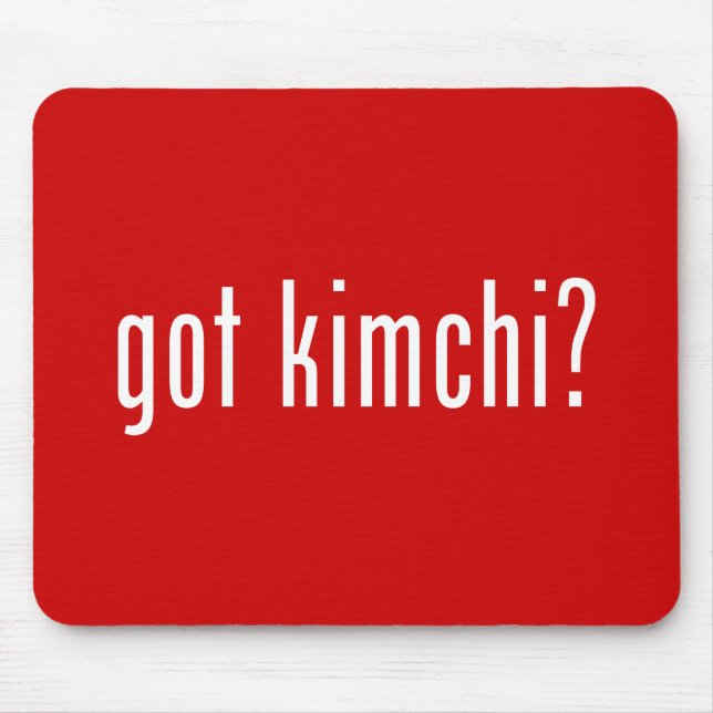 got kimchi? mouse mat (Front)