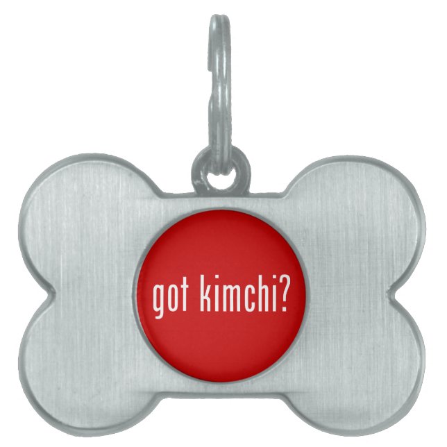 got kimchi? pet ID tag (Front)
