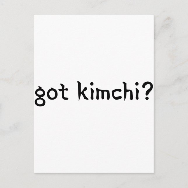 got kimchi? postcard (Front)