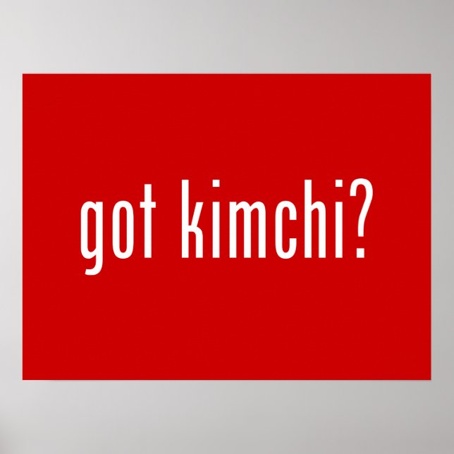 got kimchi? poster (Front)