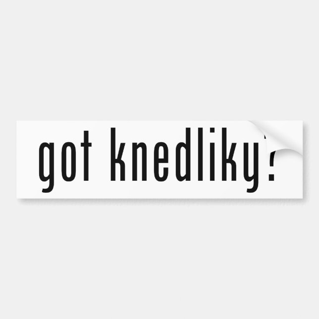 got knedliky? bumper sticker (Front)