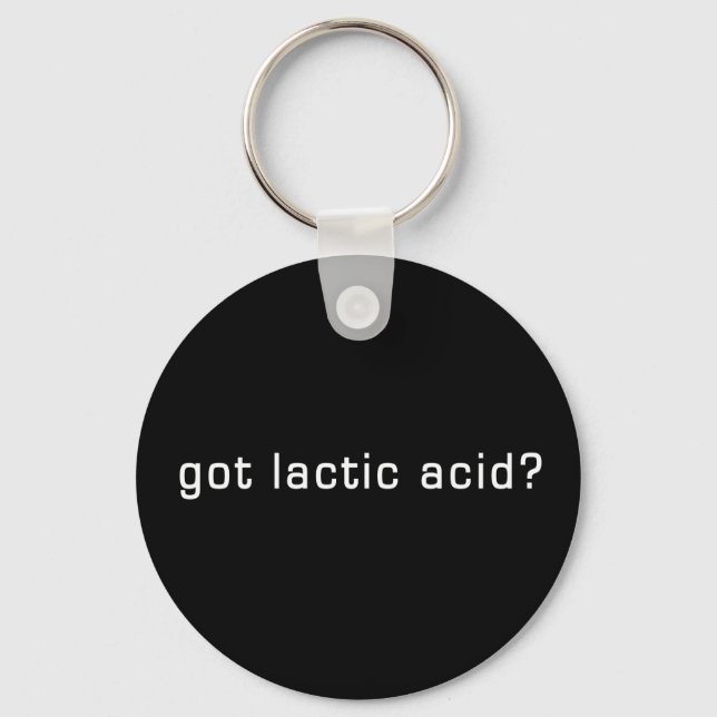 Got Lactic Acid? Funny Running Design Key Ring (Front)