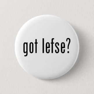 got lefse? button