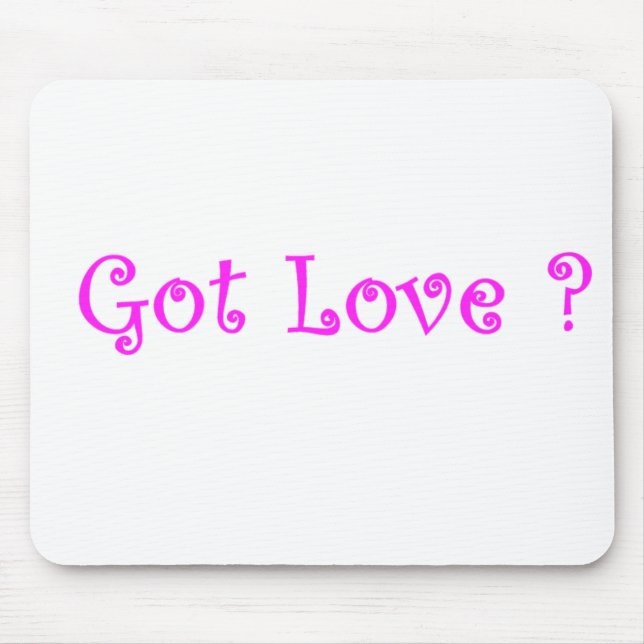 Got Love?-mousepad Mouse Mat (Front)