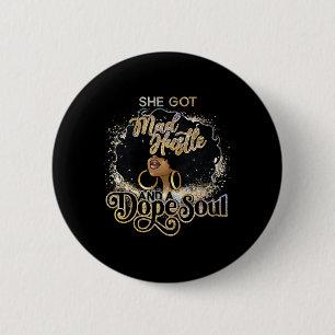 Got Mad Hustle And A Drug Soul Afro Melanin Black 6 Cm Round Badge
