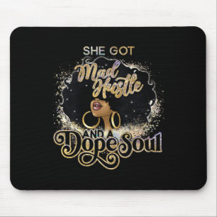 Got Mad Hustle And A Drug Soul Afro Melanin Black Mouse Mat