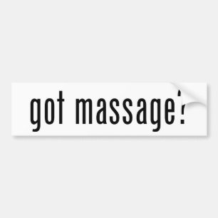 Got Massage? Bumper Sticker