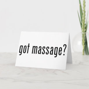 Got Massage? Card