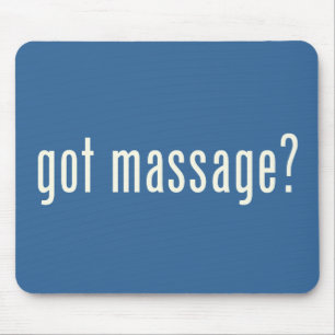 Got Massage? Mouse Mat